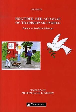 "Høgtider, heilagdagar og tradisjonar i Noreg" av Sevgi Øzalp