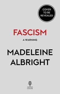"Fascism - a warning" av Madeleine Albright