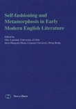 "Self-fashioning and metamorphosis in early modern English literature" av Olav Lausund