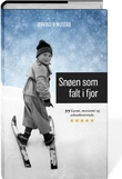 "Snøen som falt i fjor" av Øyvind Brodtkorb Nustad