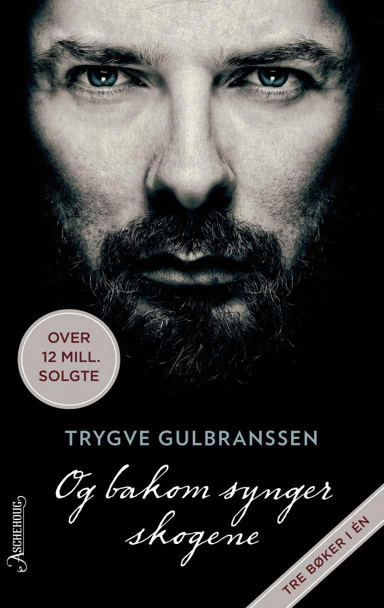 "Og bakom synger skogene" av Trygve Gulbranssen