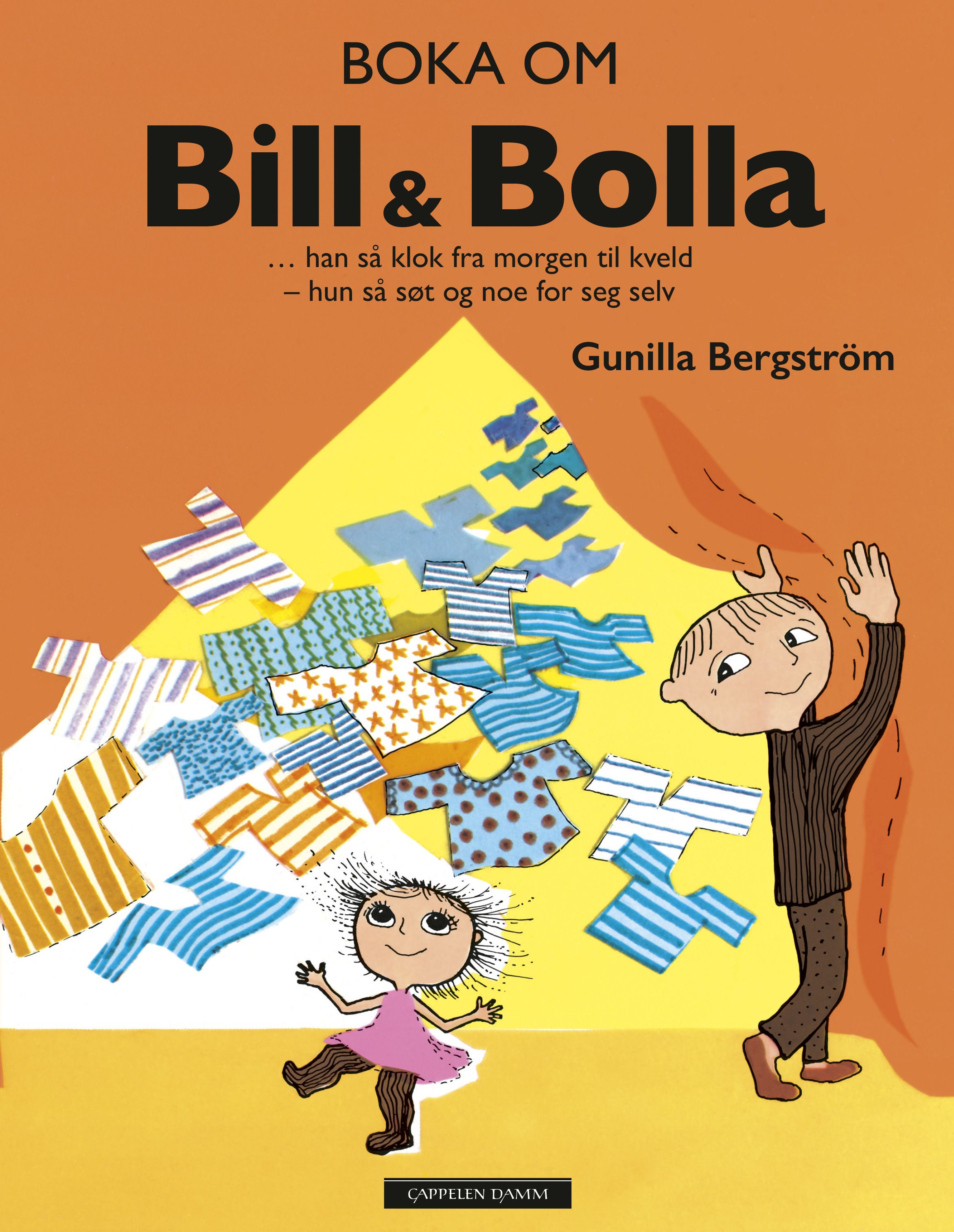 "Boka om Bill & Bolla - ... han så klok fra morgen til kveld - hun så søt og noe for seg selv" av Gunilla Bergström