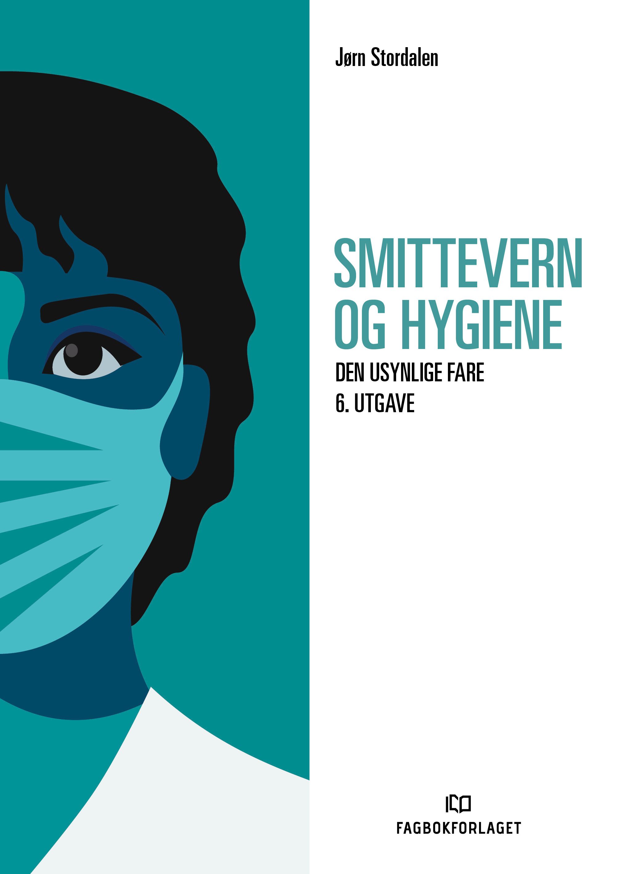"Smittevern og hygiene - den usynlige fare" av Jørn Stordalen