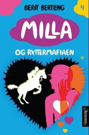 "Milla og ryttermafiaen" av Berit Bertling