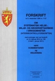 "Forskrift om systematisk helse-, miljø- og sikkerhetsarbeid i virksomheter (internkontrollforskriften) av 6. desember 1996 nr. 1127 - samt kommentarer og veiledning : med endringer, sist ved forskrift av 12. februar 2010 nr. 159 (i kraft 1. januar 2011)" av Norge
