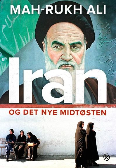 "Iran og det nye Midtøsten" av Mah-Rukh Ali