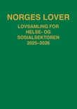 "Norges lover - lovsamling for helse- og sosialsektoren 2025-2026" av Norge