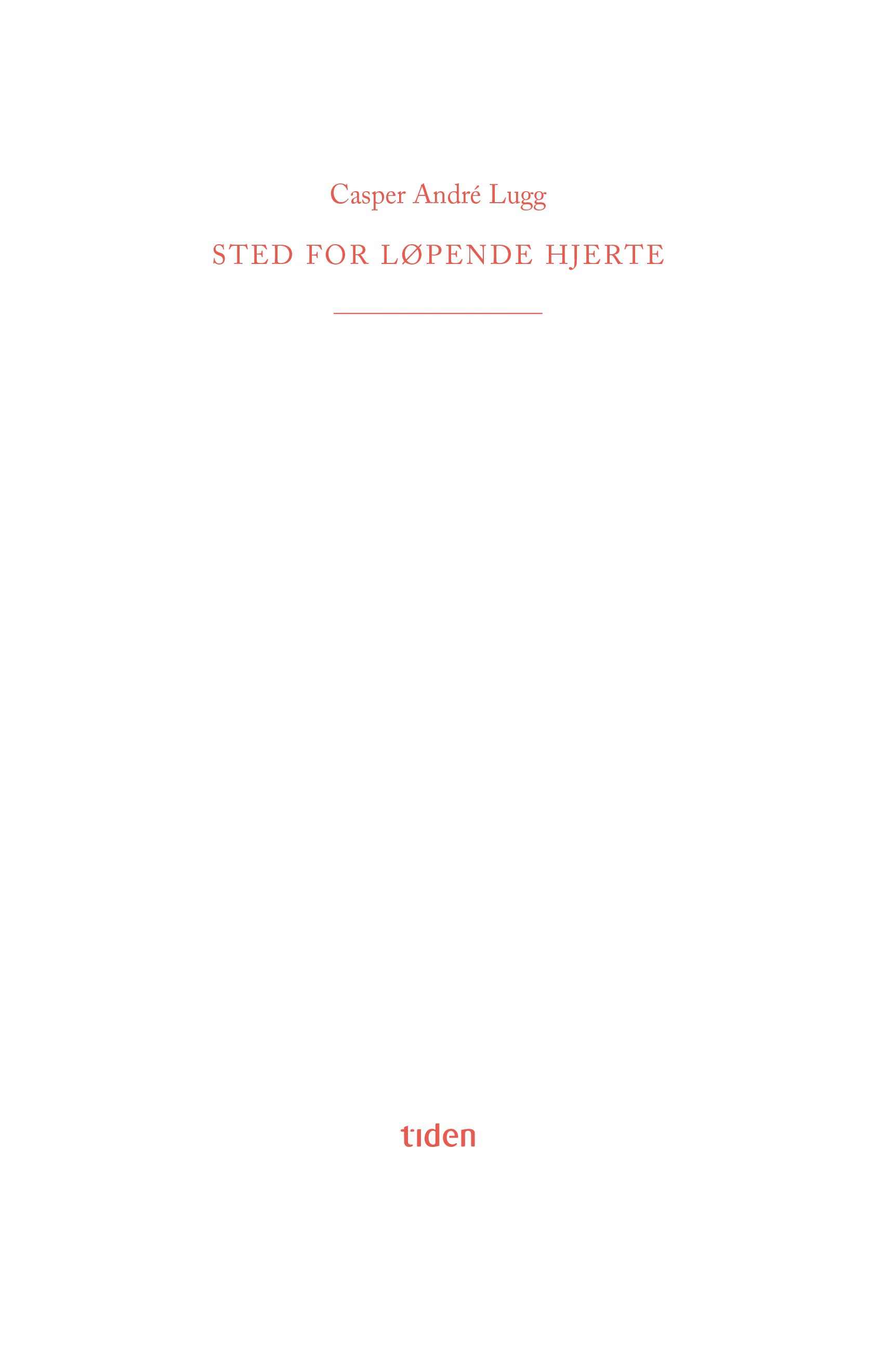 "Sted for løpende hjerte" av Casper André Lugg