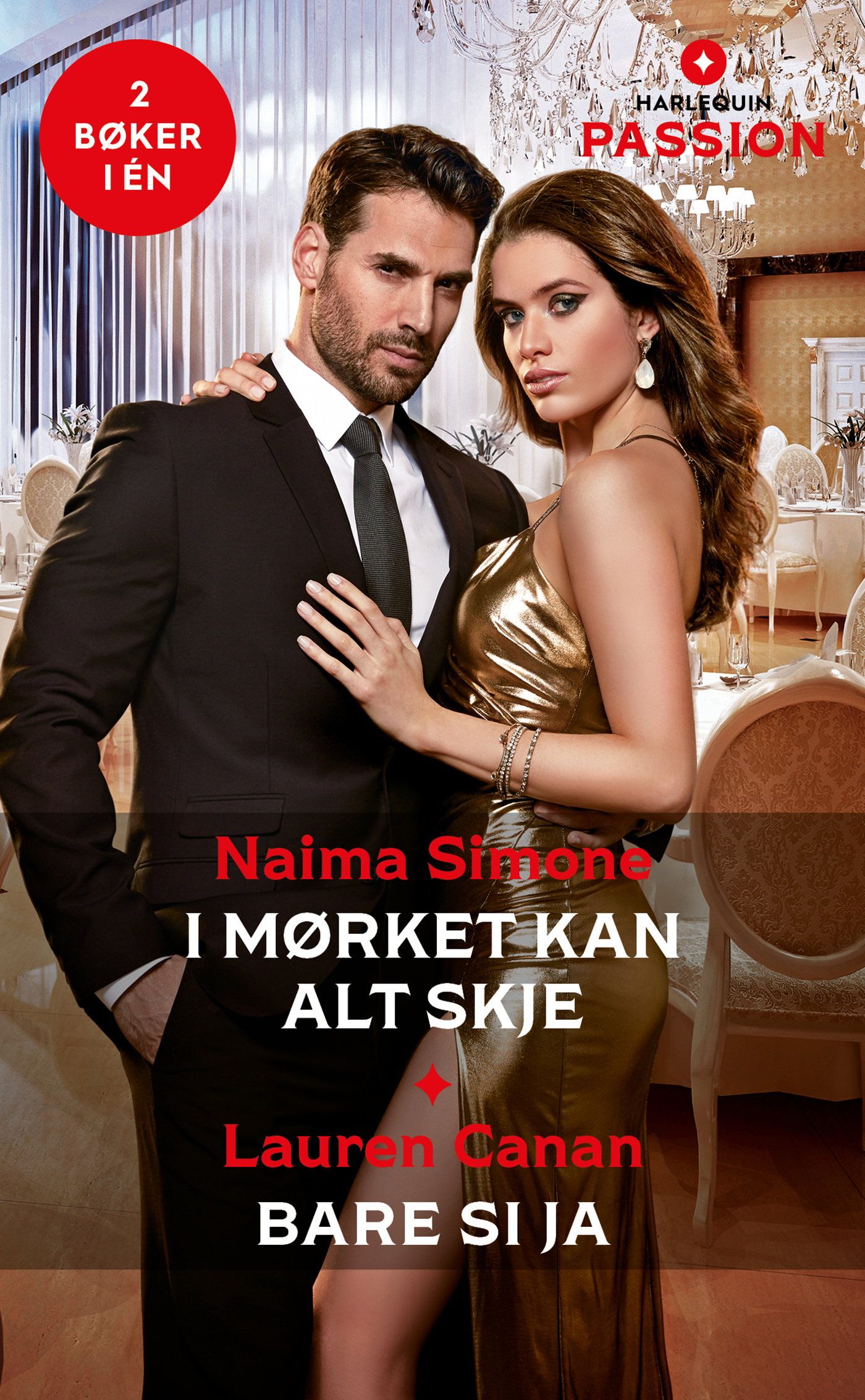 "I mørket kan alt skje ; Bare si ja" av Naima Simone