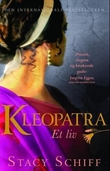 "Kleopatra - en biografi" av Stacy Schiff