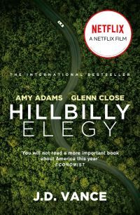"Hillbilly elegy - a memoir of a family and culture in crisis" av J.D. Vance