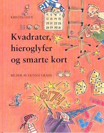 "Kvadrater, hieroglyfer og smarte kort" av Kristin Dahl