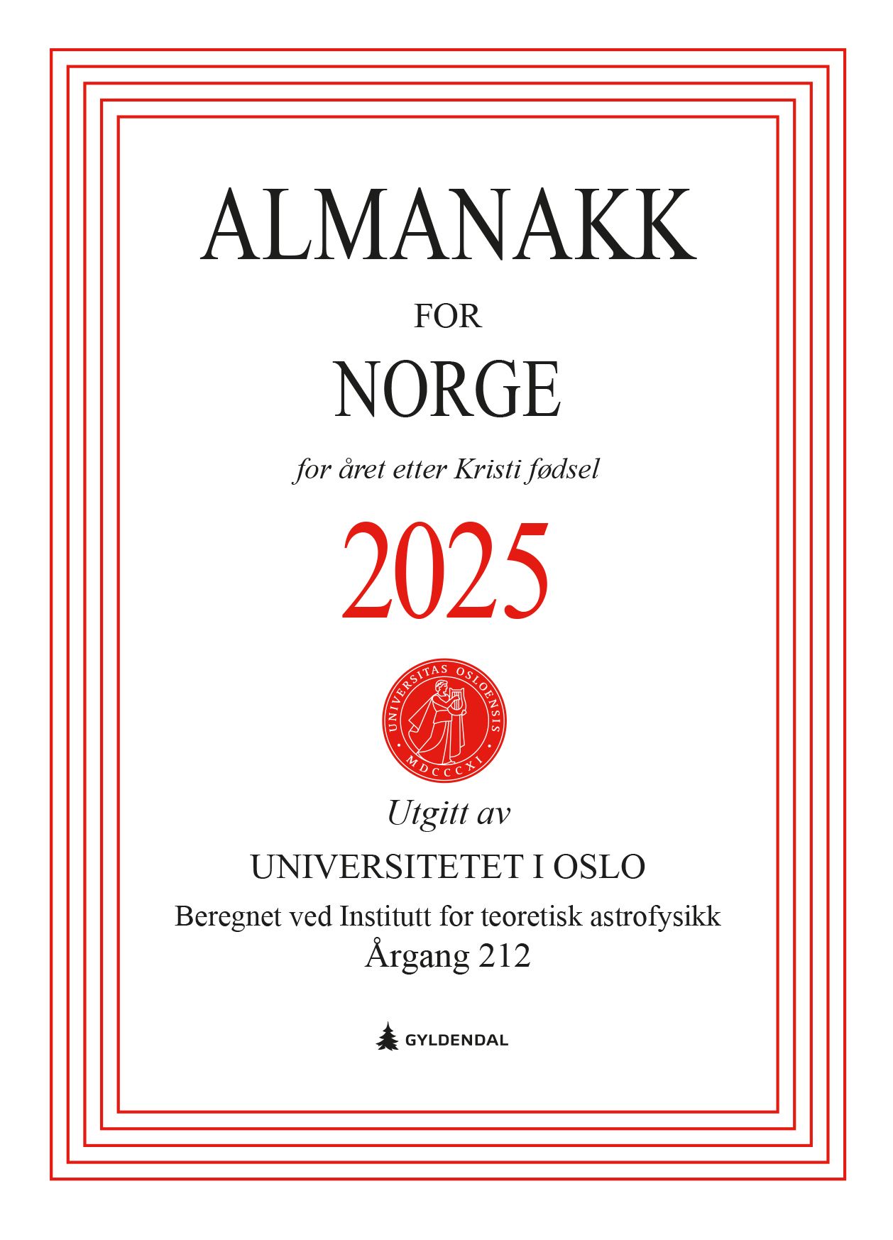 "Almanakk for Norge 2025 - for året etter Kristi fødsel" av Universitetet i Oslo
