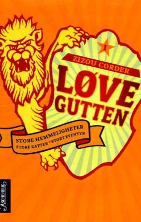 "Løvegutten 1 - store hemmeligheter, store katter, store eventyr" av Zizou Corder