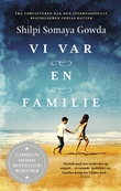 "Vi var en familie" av Shilpi Somaya Gowda
