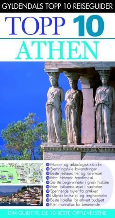 "Athen - topp 10 : din guide til de 10 beste opplevelsene" av Coral Davenport