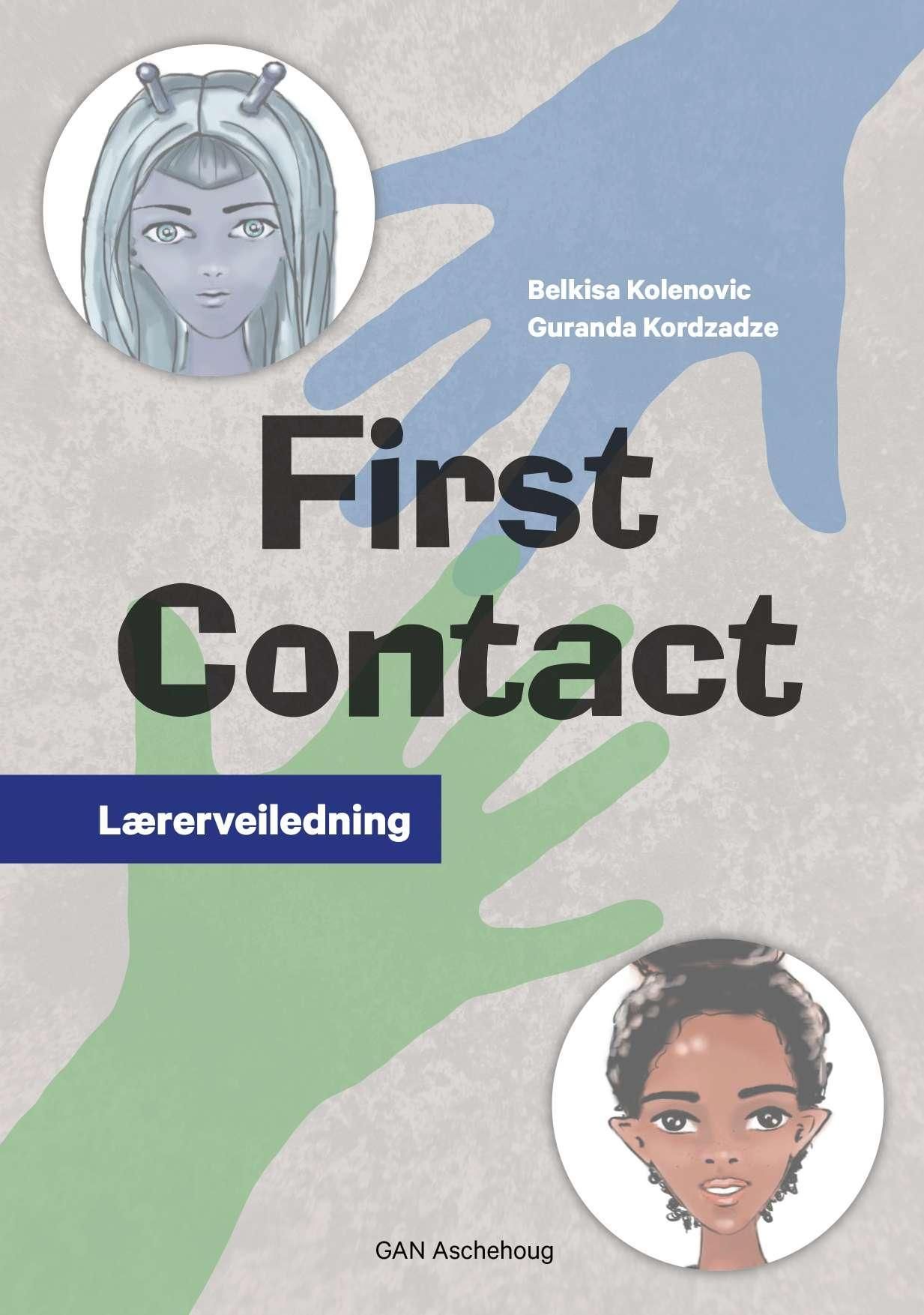 "First contact - lærerveiledning" av Belkisa Kolenovic