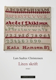"Liten skrift" av Lars Saabye Christensen