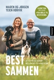 "Best sammen - det usynlige båndet mellom deg og hunden din" av Jørgen Teien Rørvik