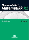 "Eksamenshefte i matematikk R1" av Åke Jünge