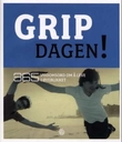 "Grip dagen! 365 visdomsord om å leve i øyeblikket" 
