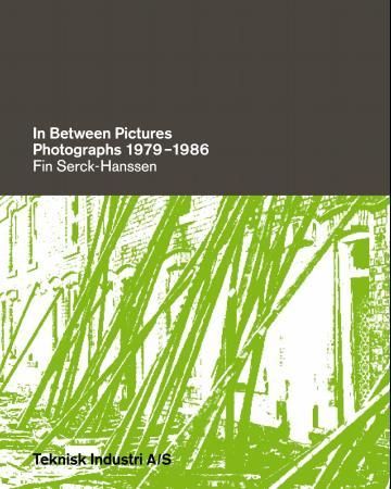 "In between pictures - photographs 1979-1986" av Peter J. Amdam