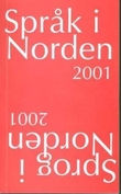 Omslagsbilde av Språk i Norden 2001