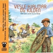 "Vesle-Hjalmar og kilden" av Britt Karin Larsen