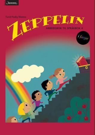 "Zeppelin 4 - Arbeidsbok til språkbok : norsk for barnetrinnet" av Turid Fosby Elsness