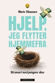 "Hjelp, jeg flytter hjemmefra" av Marie Olaussen