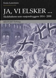"Ja, vi elsker - skolebøkene som nasjonsbyggere : 1814-2000" av Svein Lorentzen