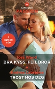 "Bra kyss, feil bror ; Trøst hos deg" av Joss Wood