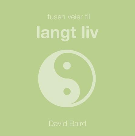 "Tusen veier til langt liv" av David Baird