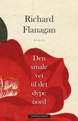 "Den smale vei til det dype nord" av Richard Flanagan