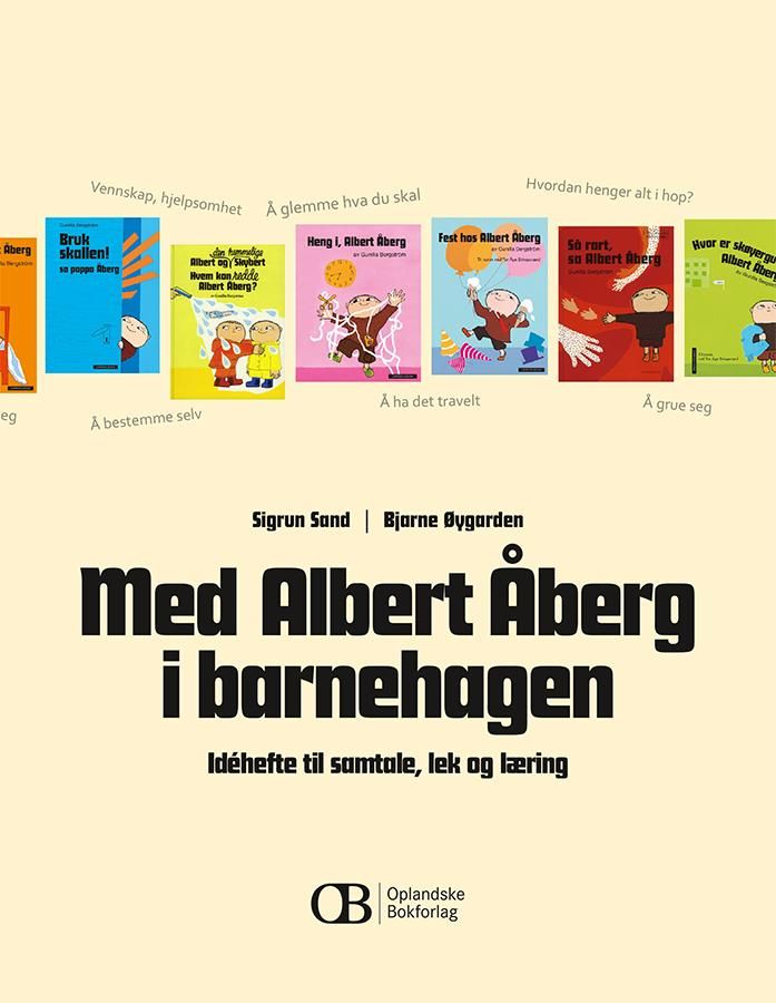"Med Albert Åberg i barnehagen - idéhefte til samtale, lek og læring" av Sigrun Sand