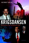 "Krigsdansen - historien om Saddams fall" av Henrik Thune