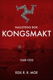 "Kongsmakt 1248-1252" av Egil Moe