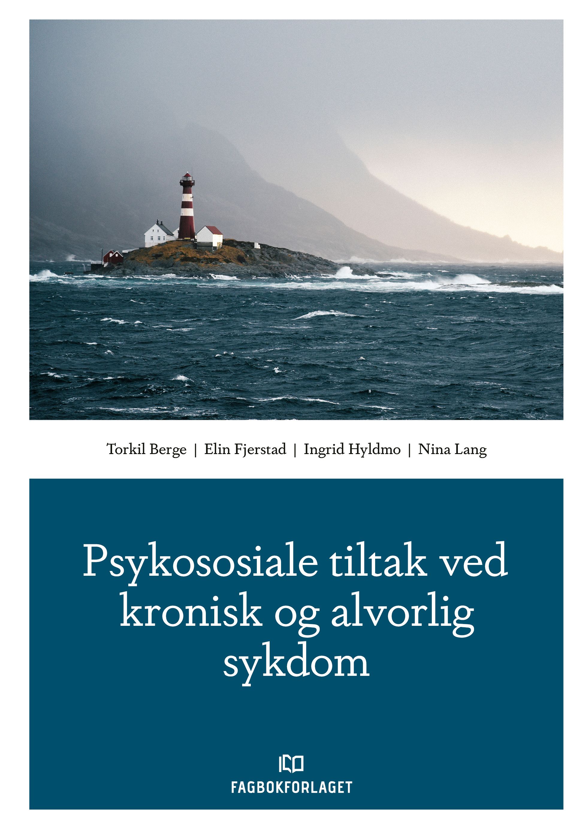 "Psykososiale tiltak ved kronisk og alvorlig sykdom" av Torkil Berge