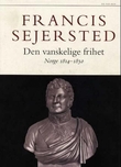 "Den vanskelige frihet - Norge 1814-1850" av Francis Sejersted