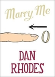 "Marry me" av Dan Rhodes