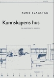 "Kunnskapens hus - fra Hansteen til Hanseid" av Rune Slagstad