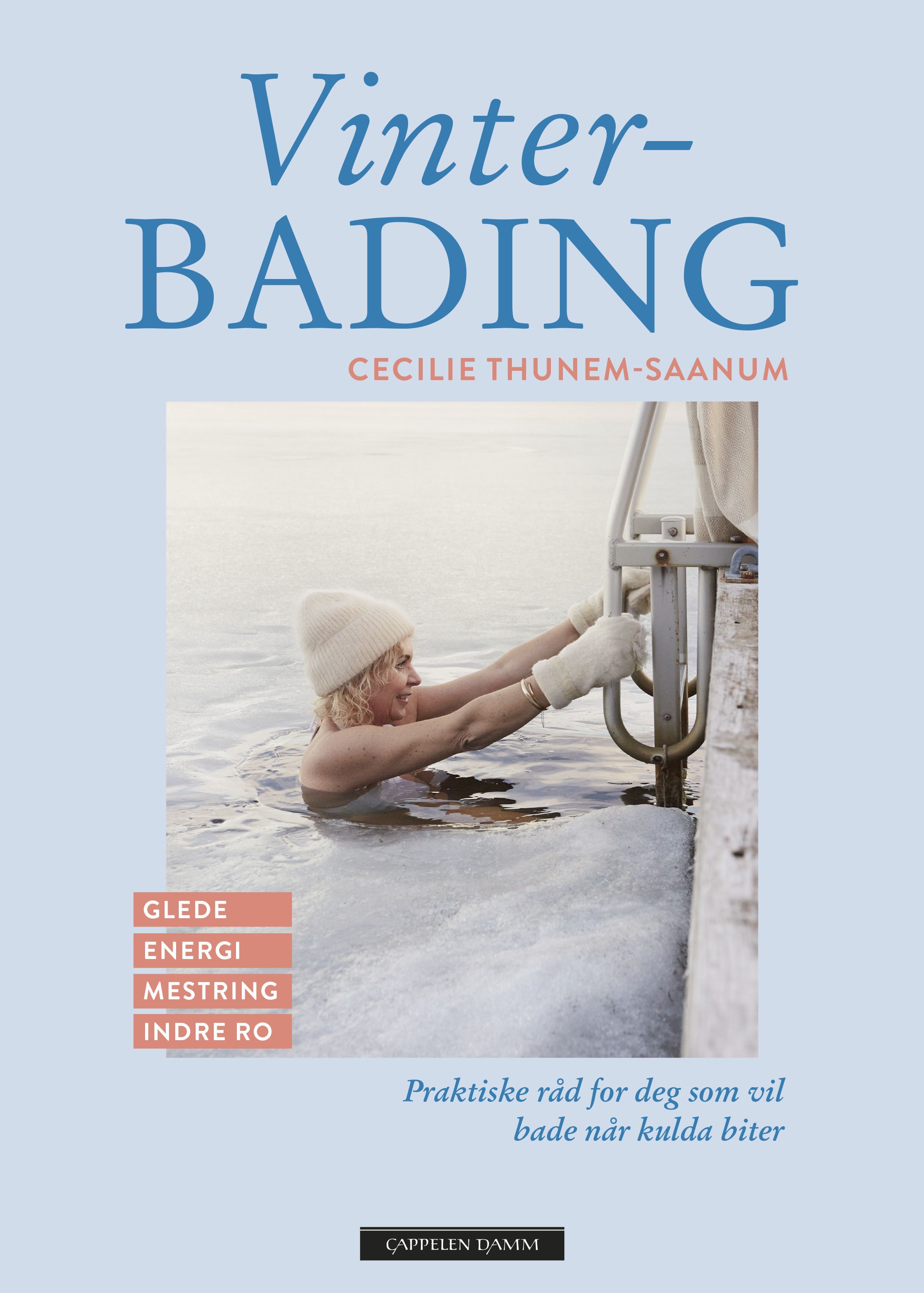 "Vinterbading - praktiske råd for deg som vil bade når kulda biter" av Cecilie Thunem-Saanum