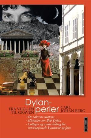 "Dylan-perler - fra vuggen til graven" av Carl Johan Berg