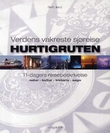 "Hurtigruten verdens vakreste sjøreise : 11 dagers reisebeskrivelse : natur, kultur, historie, sagn" av Berit Liland