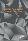 Omslagsbilde av Digital og analog tegning i museet
