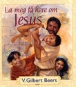 "La meg få høre om Jesus" av V. Gilbert Beers