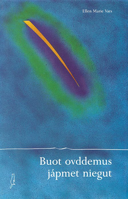 "Buot ovddemus jápmet niegut" av Ellen Marie Vars