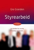 "Styrearbeid - en håndbok for ansatte i selskap og konsern" av Gro Granden