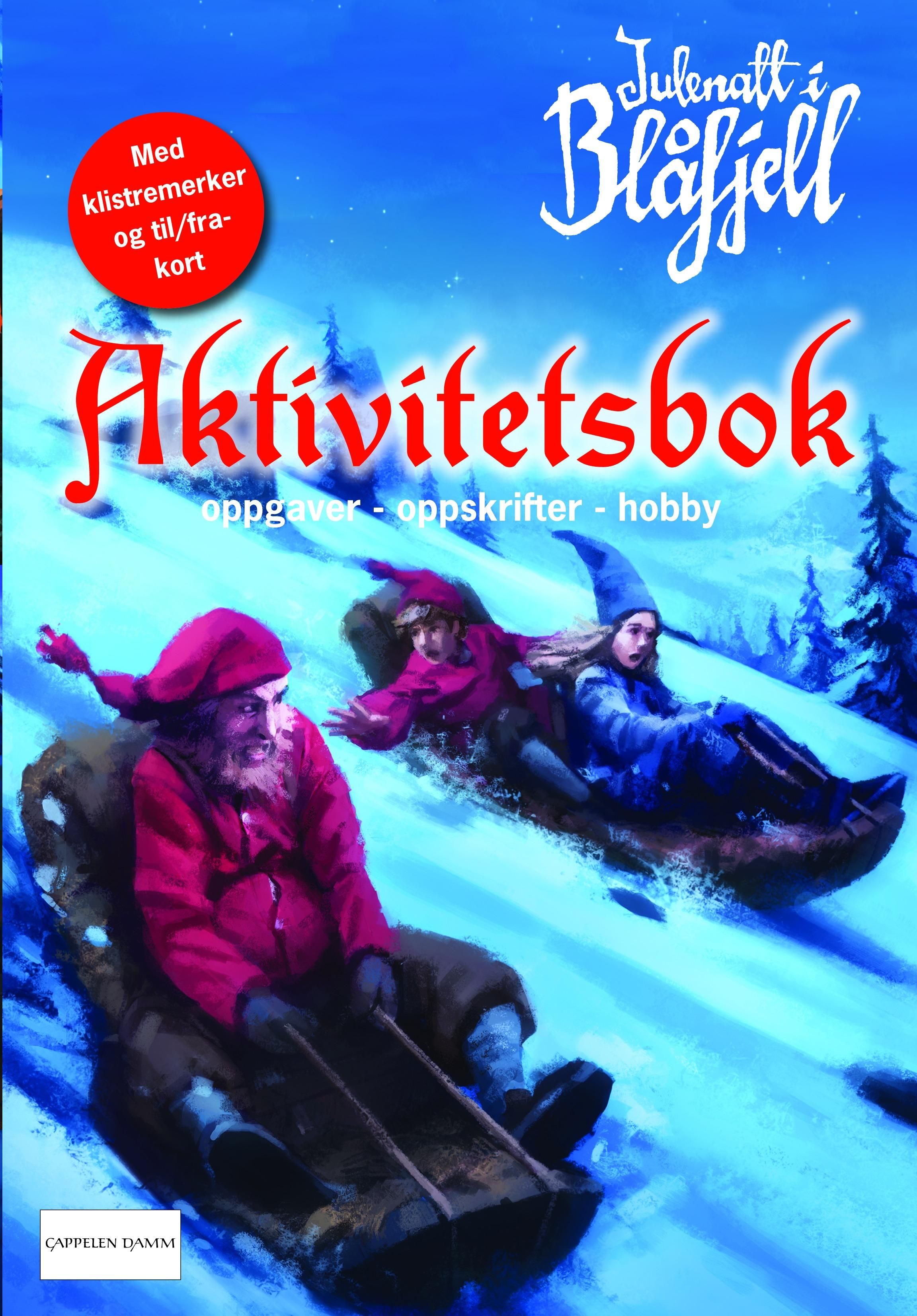 "Julenatt i Blåfjell - aktivitetsbok : oppgaver, oppskrifter, hobby" av Gudny I. Hagen