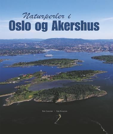 "Naturperler i Oslo og Akershus" av Tom Schandy